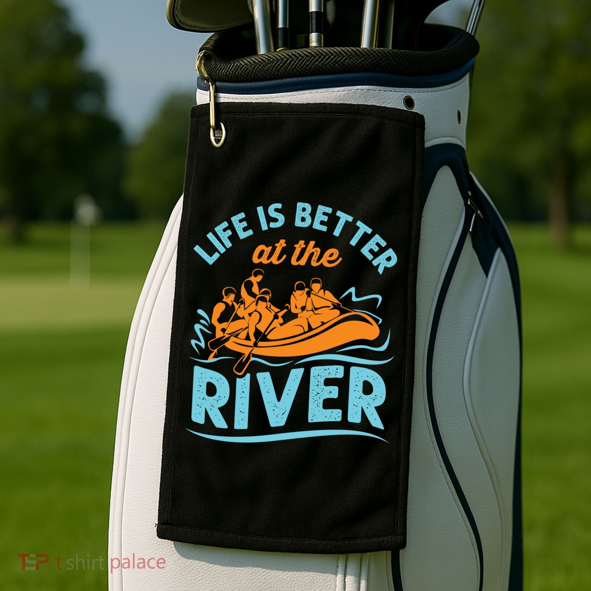 Life Is Better At The River White Water Rafting Cool Gift Golf Towel