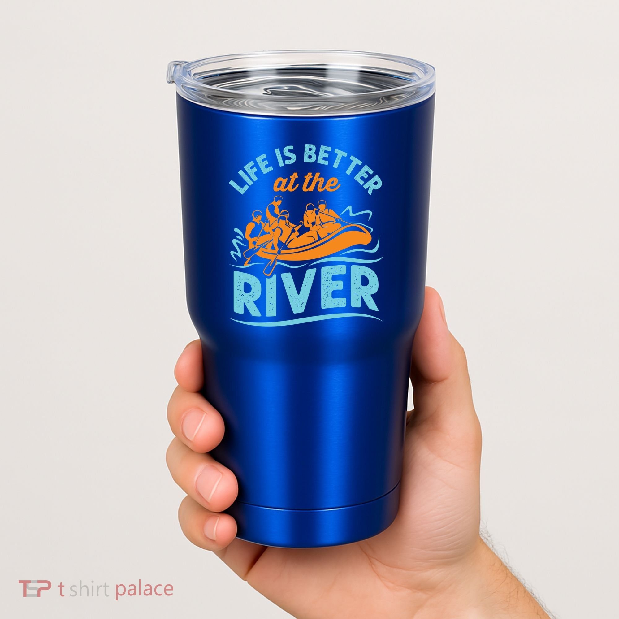 Life Is Better At The River White Water Rafting Cool Gift Tumbler