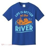 Life Is Better At The River White Water Rafting Cool Gift Kids T-Shirt thumb 0