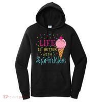 Life Is Better With Sprinkles Sweet Ice Cream Lover Women's Hoodie thumb 0