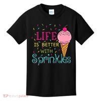 Life Is Better With Sprinkles Sweet Ice Cream Lover Kids T-Shirt thumb 0