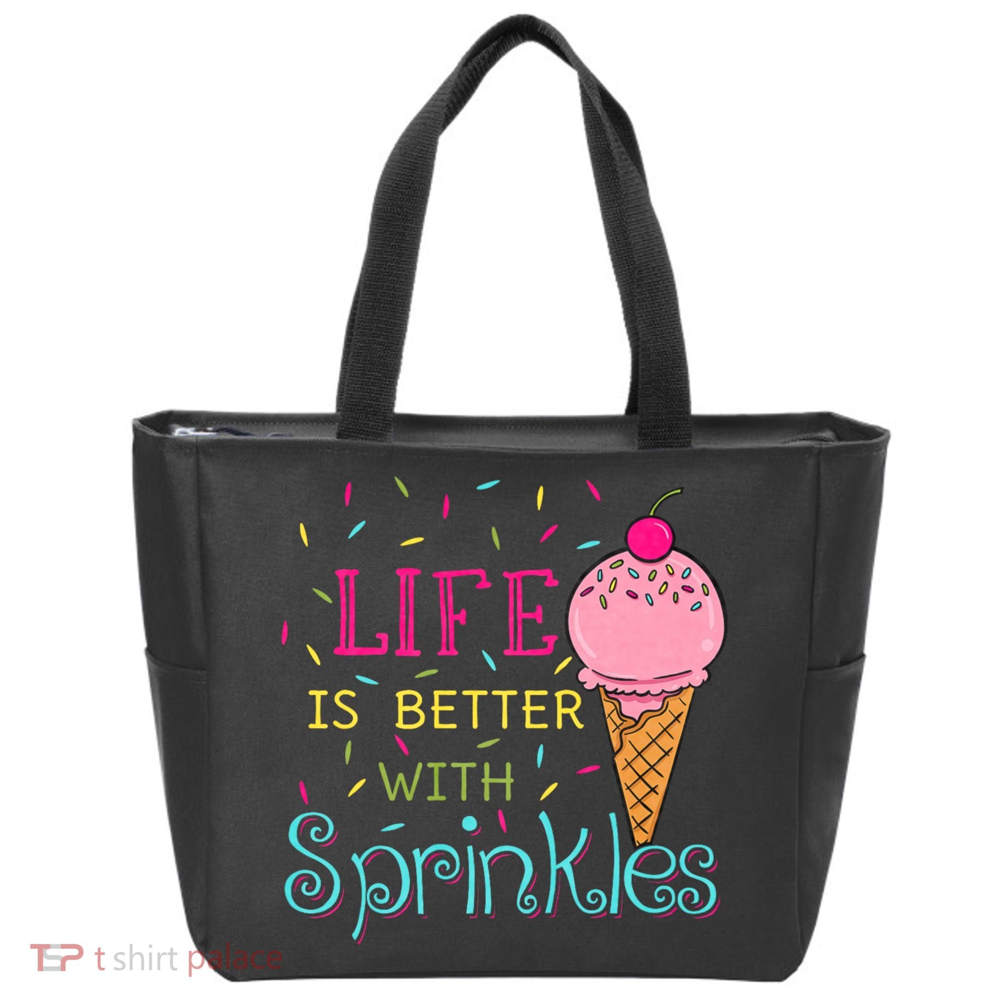 Life Is Better With Sprinkles Sweet Ice Cream Lover Tote Bag