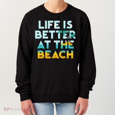 Life Is Better At The Beach Gift Cute Summer Vacation Gift Women's Sweatshirt
