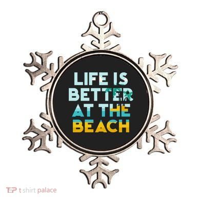 Life Is Better At The Beach Gift Cute Summer Vacation Gift Ornament
