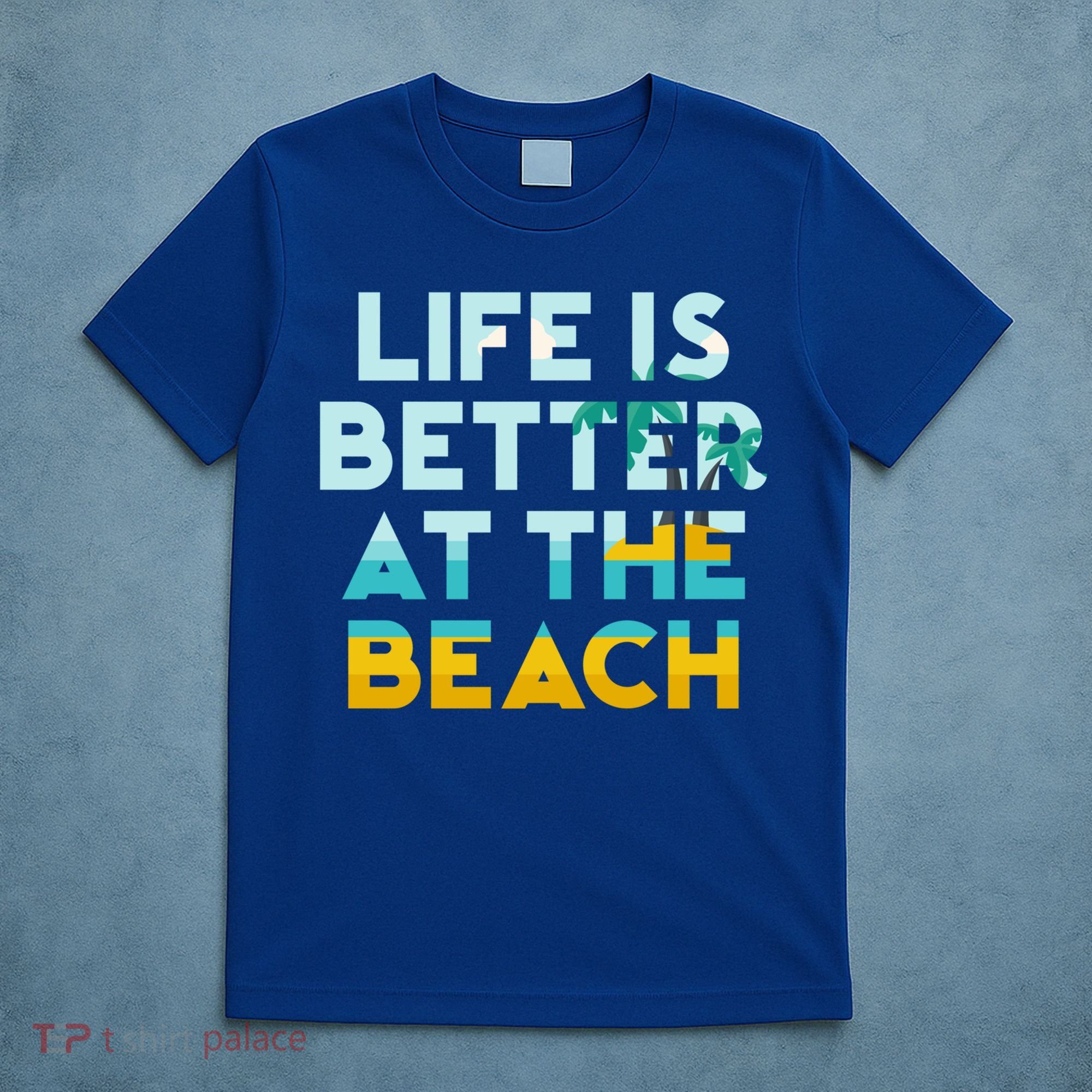 Life Is Better At The Beach Gift Cute Summer Vacation Gift T-Shirt