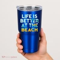 Life Is Better At The Beach Gift Cute Summer Vacation Gift Tumbler thumb 2