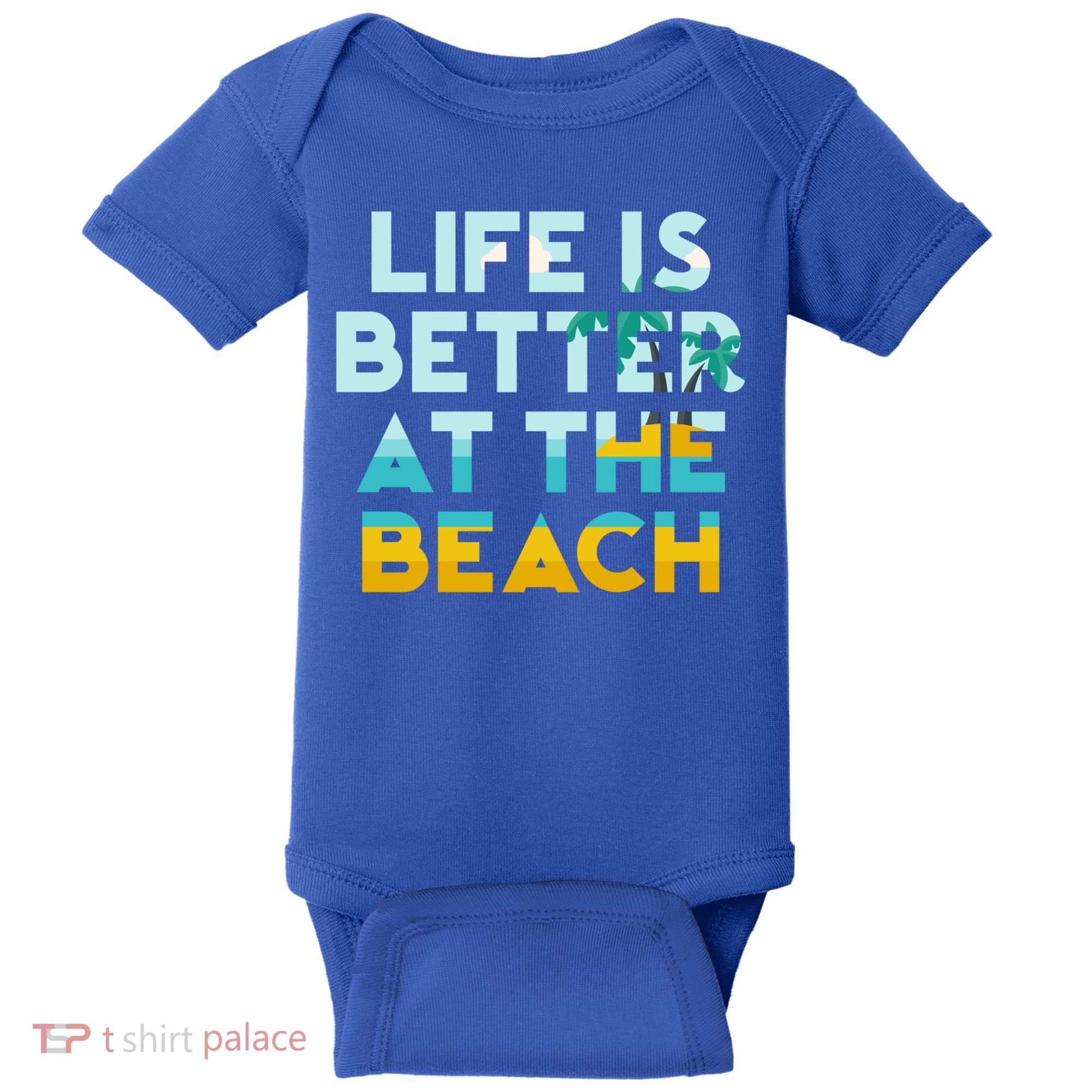 Life Is Better At The Beach Gift Cute Summer Vacation Gift Baby Bodysuit