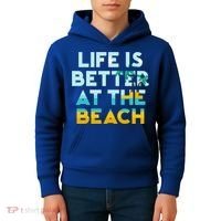 Life Is Better At The Beach Gift Cute Summer Vacation Gift Kids Hoodie thumb 4
