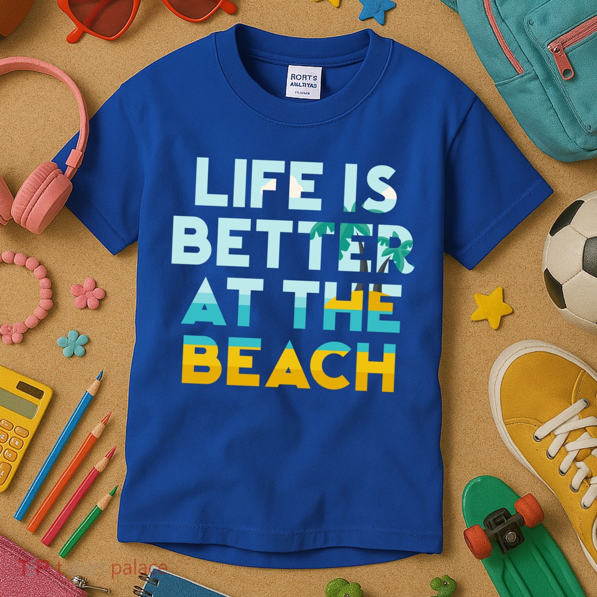 Life Is Better At The Beach Gift Cute Summer Vacation Gift Kids T-Shirt