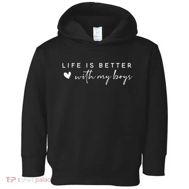 Life Is Better With My Boy Toddler Hoodie