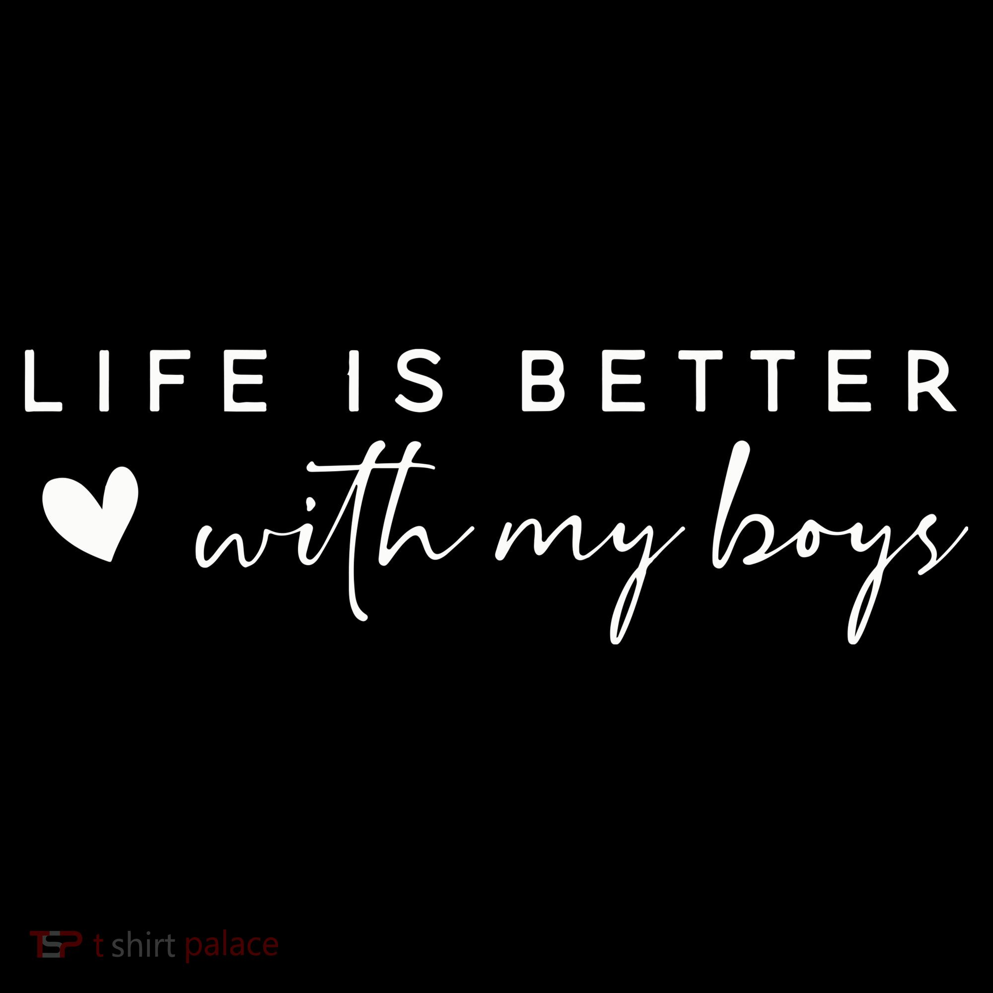 Life Is Better With My Boy Women's Crop Top Tee