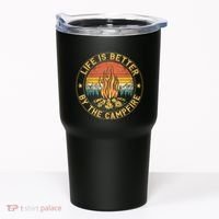 Life Is Better By The Campfire Camping Campfire Gift For Camper Tumbler thumb 0