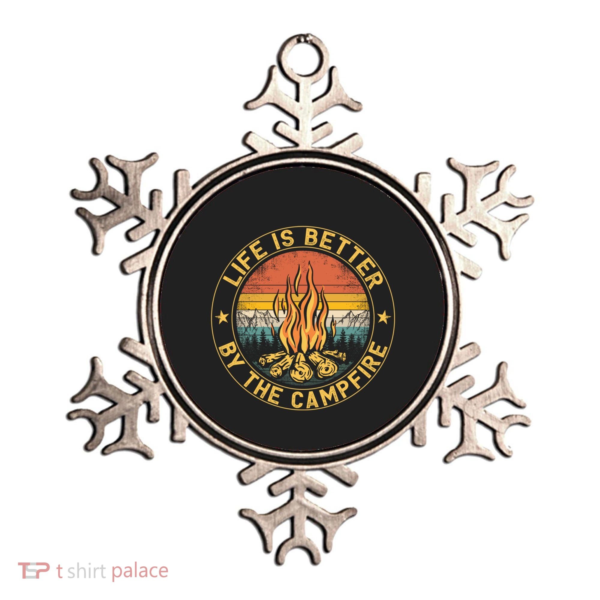 Life Is Better By The Campfire Camping Campfire Gift For Camper Ornament
