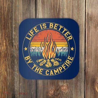 Life Is Better By The Campfire Camping Campfire Gift For Camper Coaster