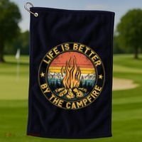 Life Is Better By The Campfire Camping Campfire Gift For Camper Golf Towel thumb 1