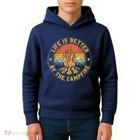 Life Is Better By The Campfire Camping Campfire Gift For Camper Kids Hoodie thumb 4