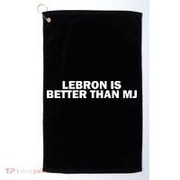Lebron Is Better Than Mj Golf Towel thumb 0