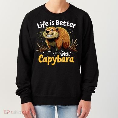 Life Is Better With Capybara Women's Sweatshirt