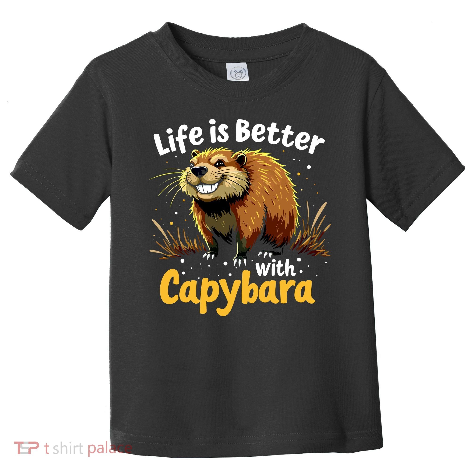 Life Is Better With Capybara Toddler T-Shirt