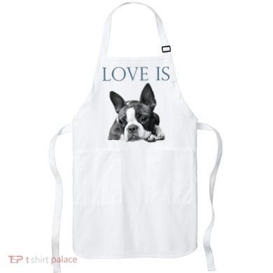 Love Is Boston Terrier Bostie Apron