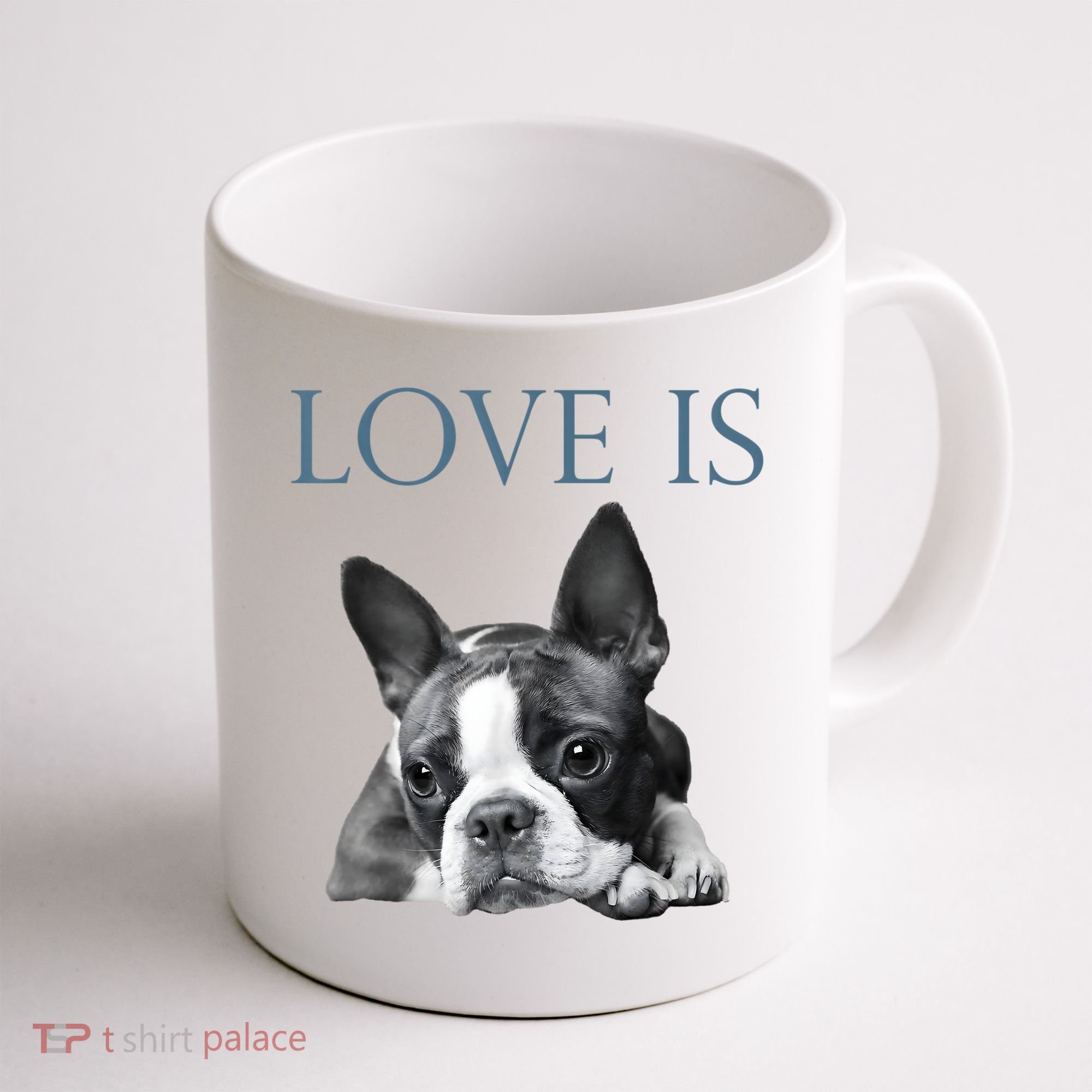 Love Is Boston Terrier Bostie Coffee Mug