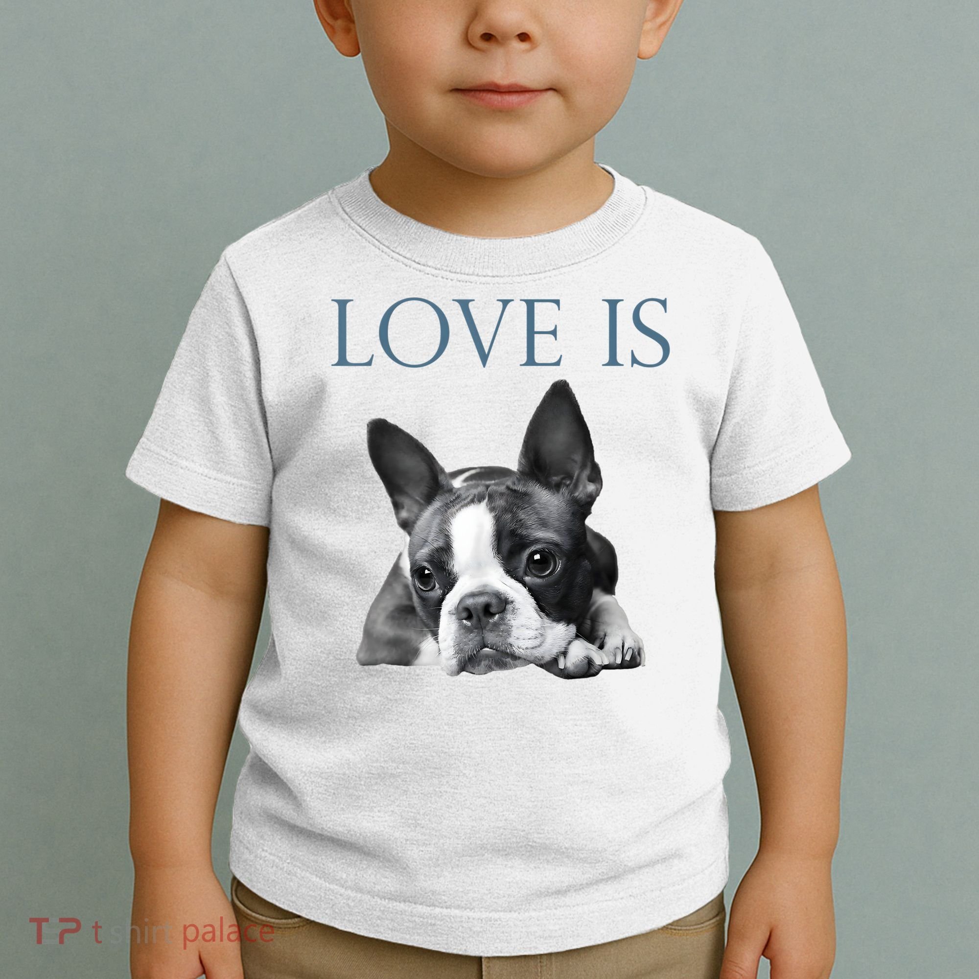 Love Is Boston Terrier Bostie Toddler T-Shirt