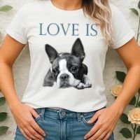 Love Is Boston Terrier Bostie Women's T-Shirt thumb 2