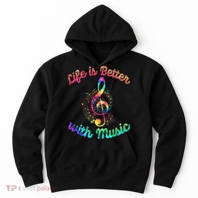 Life Is Better With Music Notes Symbol Tie Dye Musician Hoodie