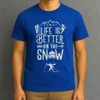 Life Is Better On Snow Skiing Ski Skier Gift T-Shirt thumb 3