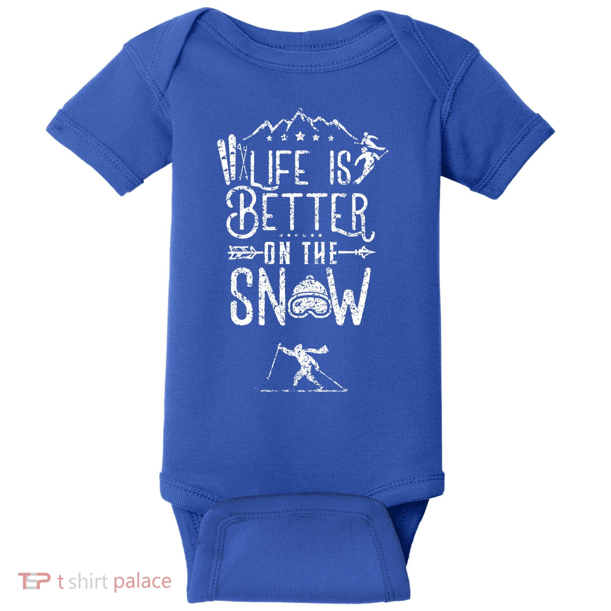 Life Is Better On Snow Skiing Ski Skier Gift Baby Bodysuit