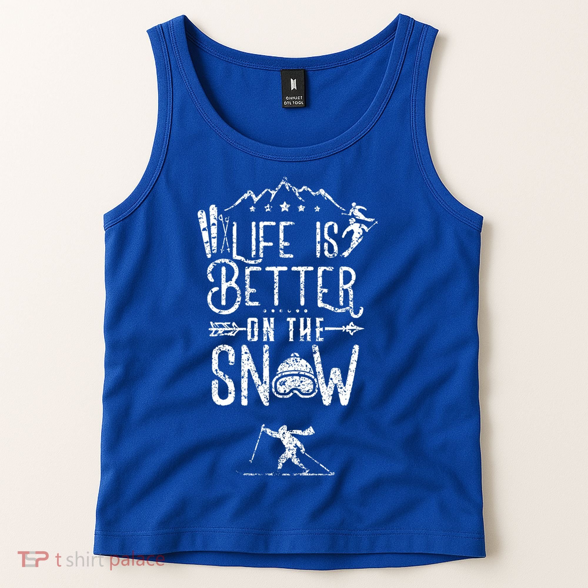 Life Is Better On Snow Skiing Ski Skier Gift Tank Top