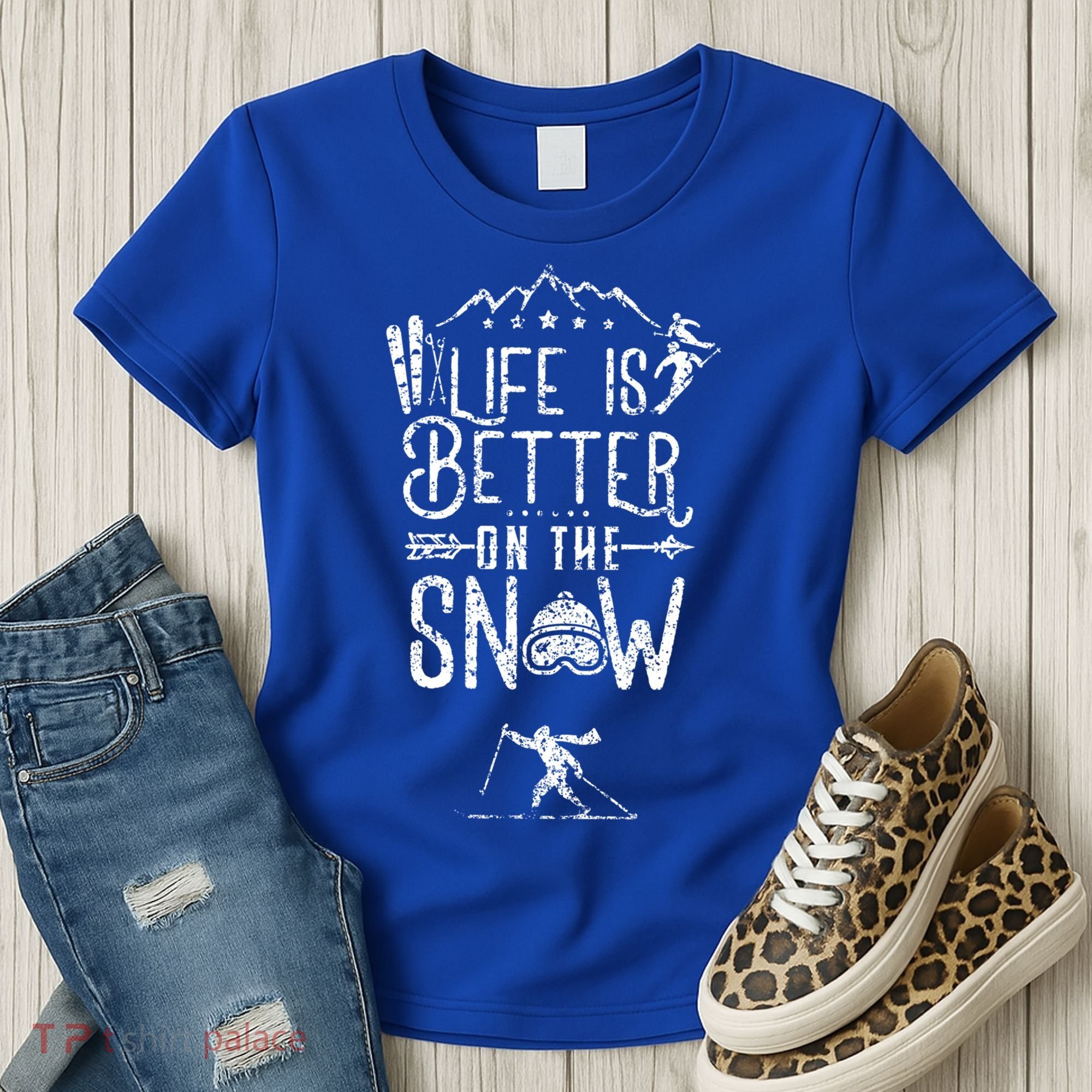 Life Is Better On Snow Skiing Ski Skier Gift Women's T-Shirt