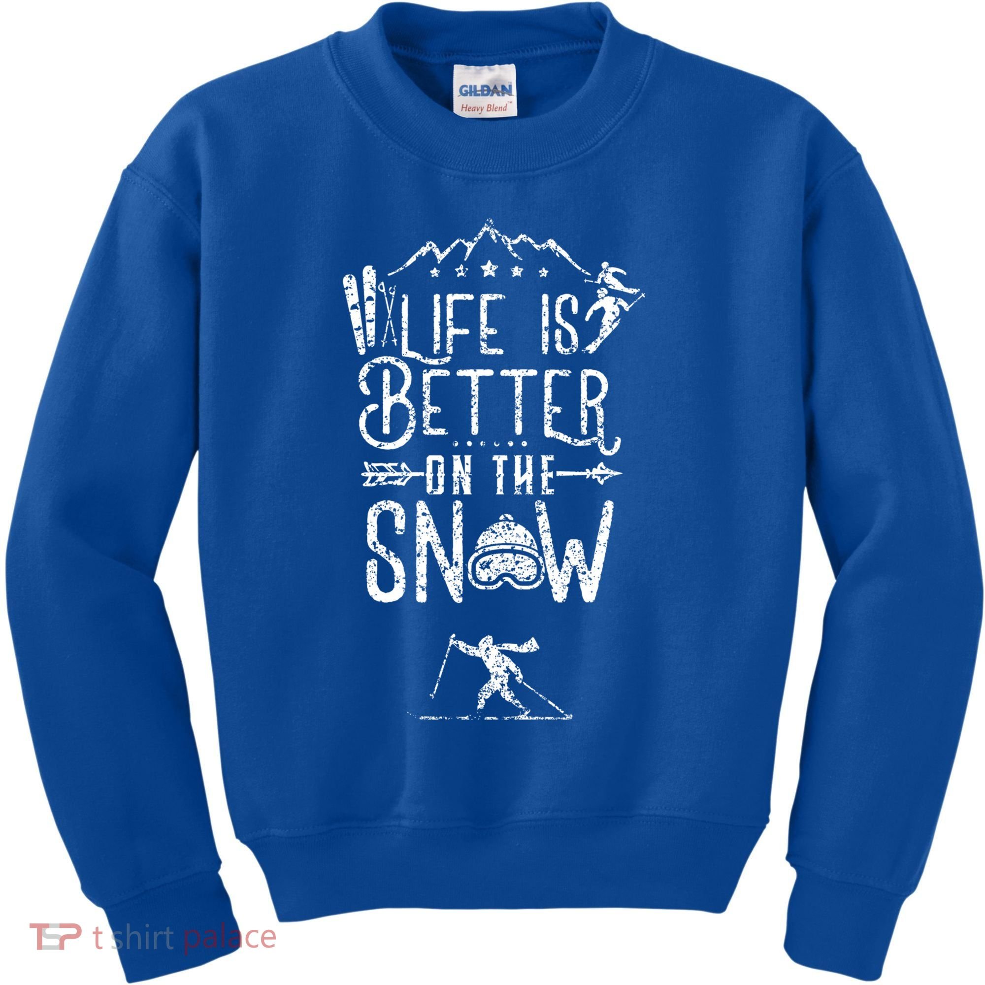 Life Is Better On Snow Skiing Ski Skier Gift Kids Sweatshirt