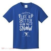 Life Is Better On Snow Skiing Ski Skier Gift Kids T-Shirt thumb 0