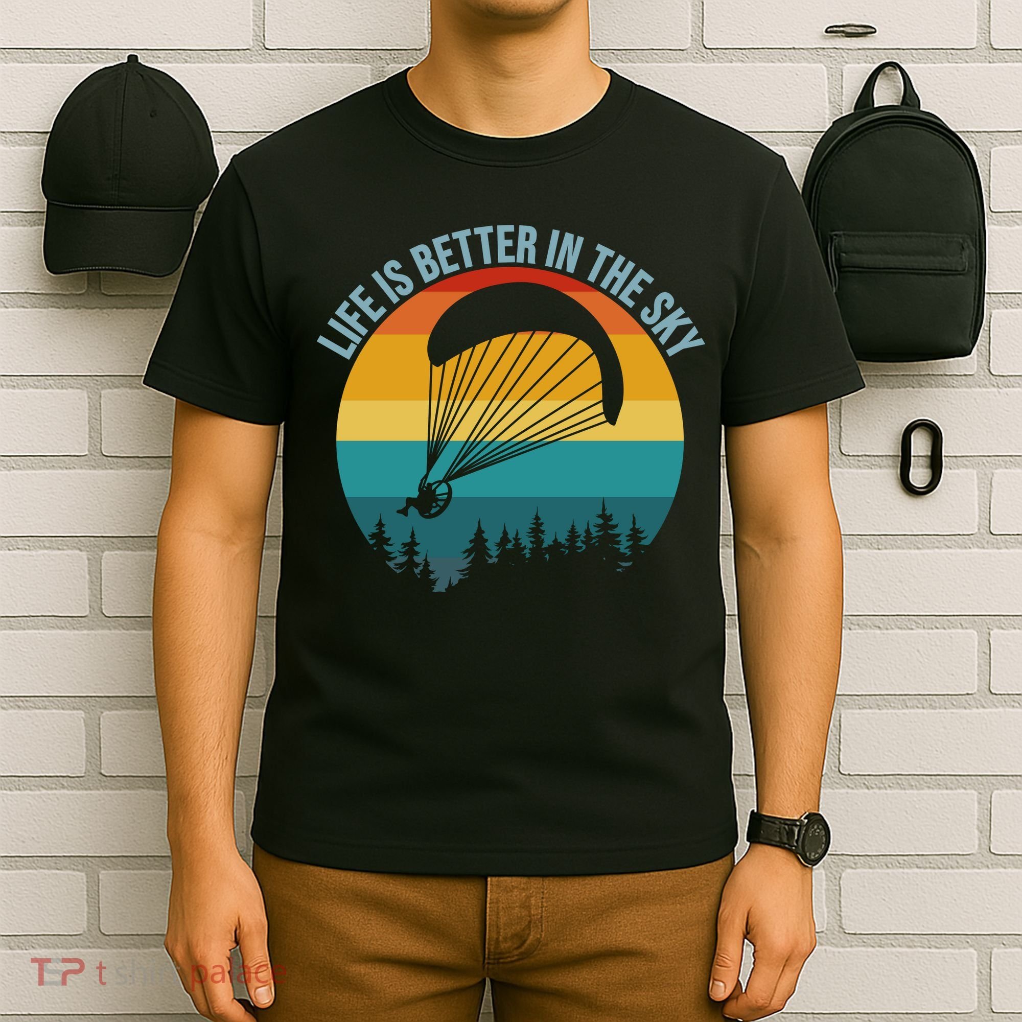 Life Is Better In The Sky Paramotor Pilot Gift T-Shirt