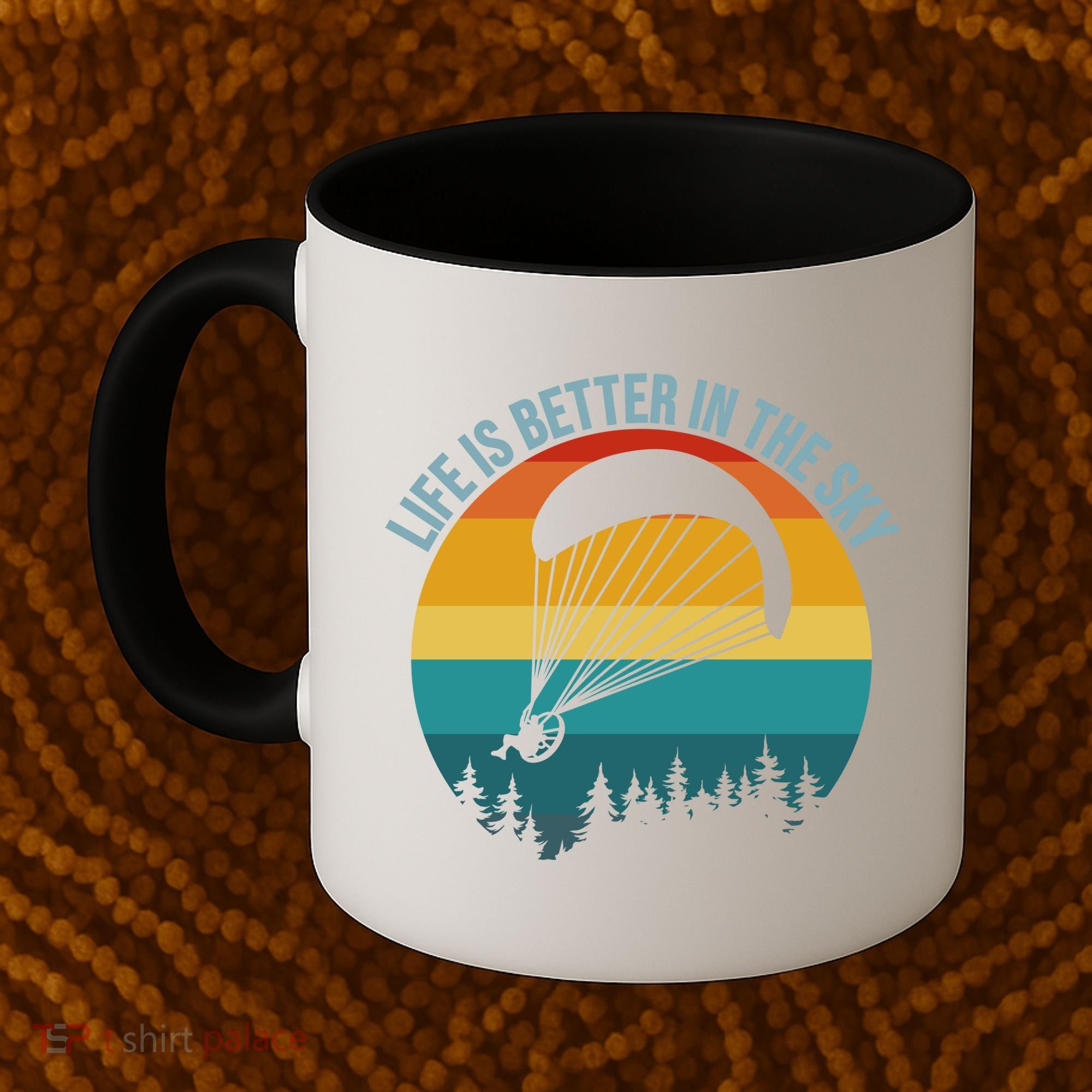 Life Is Better In The Sky Paramotor Pilot Gift Coffee Mug