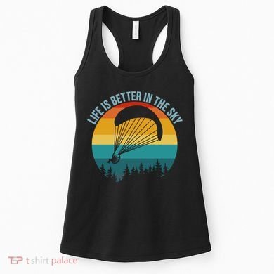 Life Is Better In The Sky Paramotor Pilot Gift Women's Tank Top
