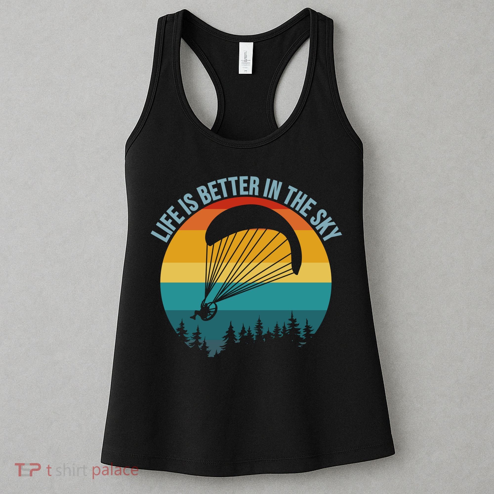 Life Is Better In The Sky Paramotor Pilot Gift Women's Tank Top