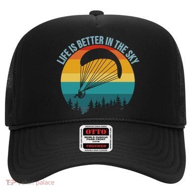 Life Is Better In The Sky Paramotor Pilot Gift Hat