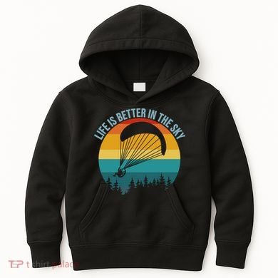 Life Is Better In The Sky Paramotor Pilot Gift Kids Hoodie