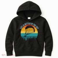Life Is Better In The Sky Paramotor Pilot Gift Kids Hoodie thumb 0