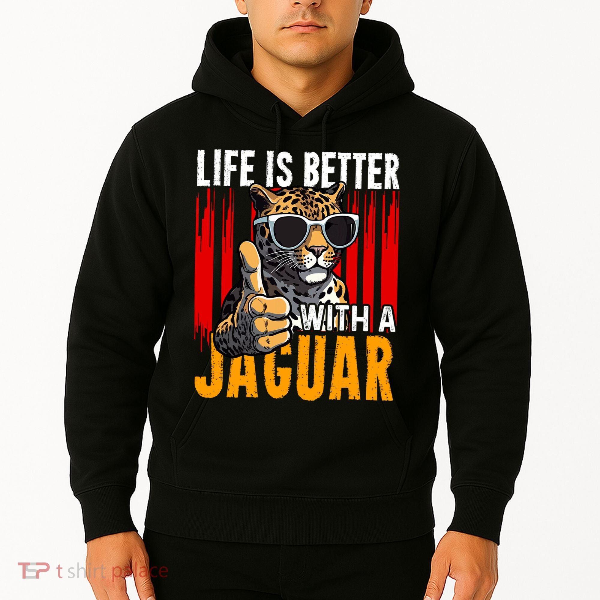 Life Is Better With A Jaguar Funny Jaguars Hoodie