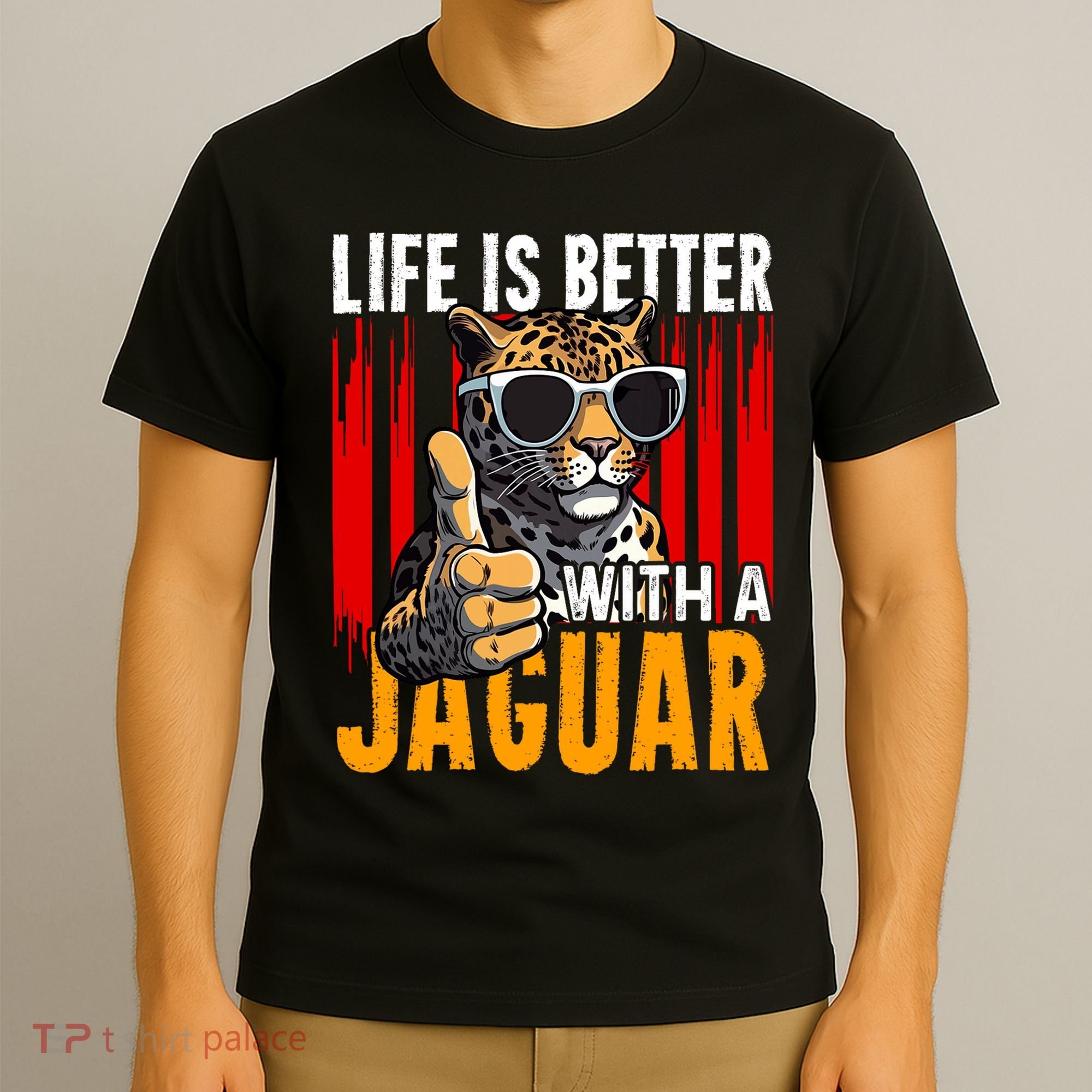 Life Is Better With A Jaguar Funny Jaguars T-Shirt