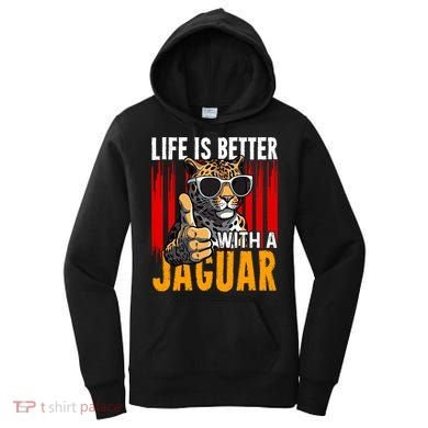 Life Is Better With A Jaguar Funny Jaguars Women's Hoodie