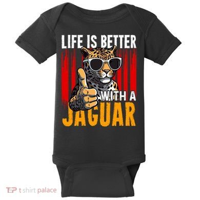 Life Is Better With A Jaguar Funny Jaguars Baby Bodysuit