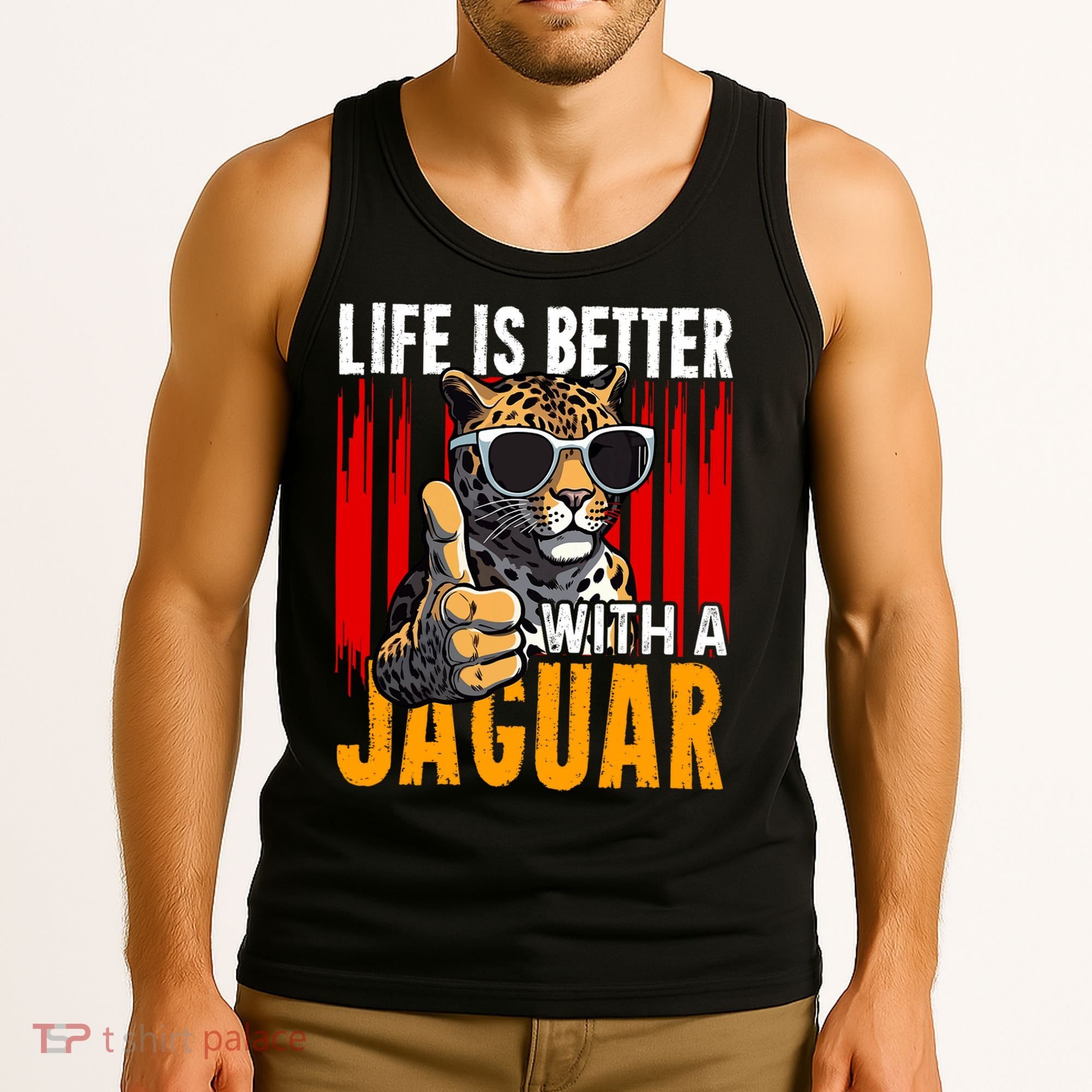 Life Is Better With A Jaguar Funny Jaguars Tank Top