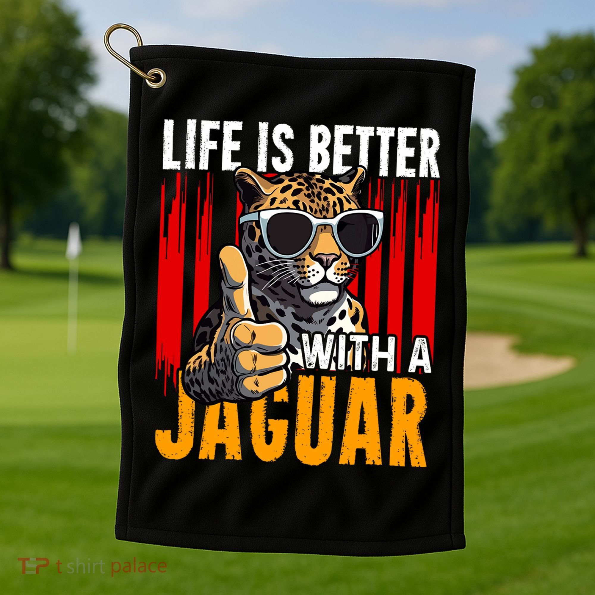 Life Is Better With A Jaguar Funny Jaguars Golf Towel