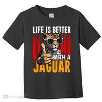 Life Is Better With A Jaguar Funny Jaguars Toddler T-Shirt thumb 0