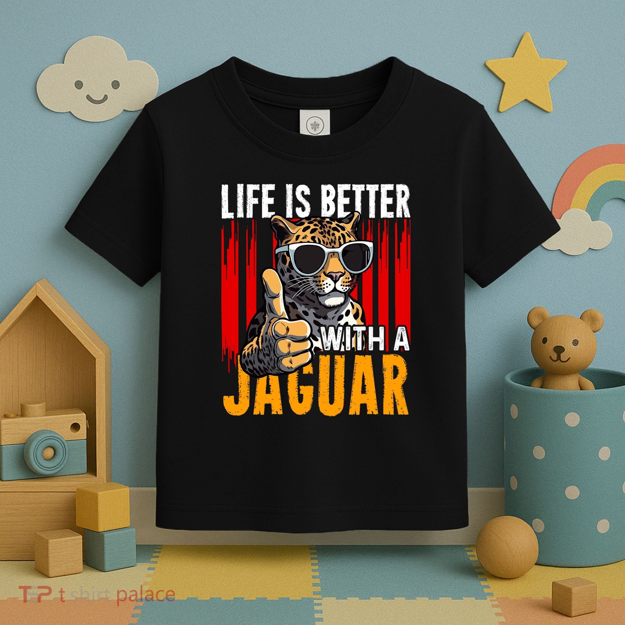Life Is Better With A Jaguar Funny Jaguars Toddler T-Shirt
