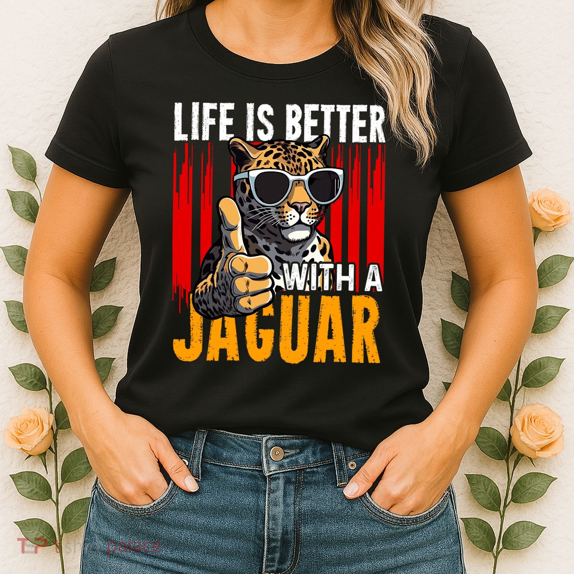 Life Is Better With A Jaguar Funny Jaguars Women's T-Shirt